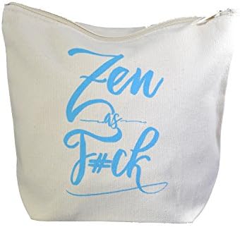 Canvas Makeup Bag, Carryon Travel Bag, Fun Quote Bag, Yoga Gift, Small Makeup Bag - 9" x 7" x 3" - Zen as FCK
