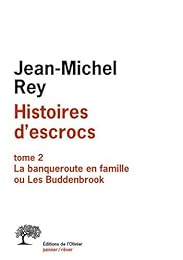 La  banqueroute en famille ou Les Buddenbrook