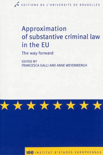 Approximation of substantive criminal law in the EU