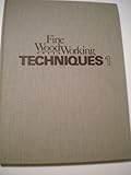 Fine Woodworking Techniques Book 1 (Bk. 1)