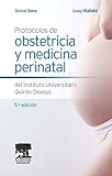 Protocolos de obstetricia y medicina perinatal del Instituto Universitario Quirón Dexeus (Spanish Edition)