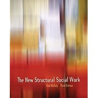 The New Structural Social Work: Ideology, Theory, Practice