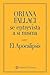 Oriana Fallaci se entrevista a si misma / Oriana Fallaci Interviews Herself: El Apocalipsis (Spanish by 