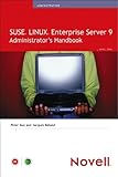 SUSE LINUX Enterprise Server 9 Administrator's Handbook (Novell Press) by