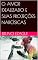 Livro O AMOR IDEALIZADO E SUAS PROJEÇÕES NARCÍSICAS