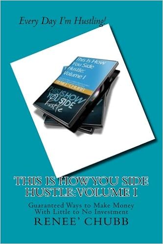 This Is How You Side Hustle Guaranteed Ways To Make Money Online - this is how you side hustle guaranteed ways to make money online with little to no investment needed volumee volume 1 paperback large print