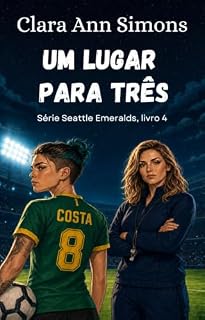 Livro Um lugar para três (Série Seattle Emeralds (Português) Livro 4)