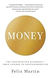 Money: The Unauthorized Biography--From Coinage to Cryptocurrencies cover