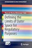 Defining the Limits of Outer Space for Regulatory