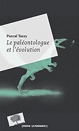 Le  paléontologue et l'évolution
