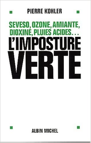 Amazon Fr L Imposture Verte Sevezo Ozone Amiante Dioxine Pluies Acides Kohler Pierre Livres Amazon Fr L Imposture Verte Sevezo Ozone Amiante Dioxine Pluies Acides Kohler Pierre Livres