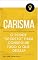 Livro Carisma: O Poder “Secreto” para Conseguir Tudo o Que Deseja: Tenha o Carisma Para Mudar a Percepção das Outras Pessoas Sobre Você de Modo Instantâneo. (Carisma Impactante Livro 1)