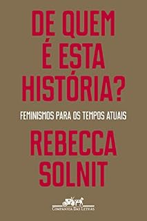 Livro De quem é esta história?: Feminismos para os tempos atuais
