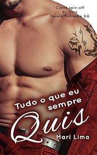 Livro Tudo o que eu sempre quis: Conto spin-off Sereia Tamanho GG