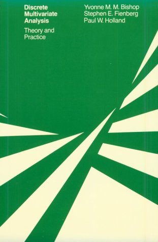 Discrete Multivariate Analysis: Theory and Practice