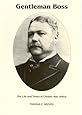 Gentleman Boss: The Life of Chester Alan Arthur ([Signature series book])