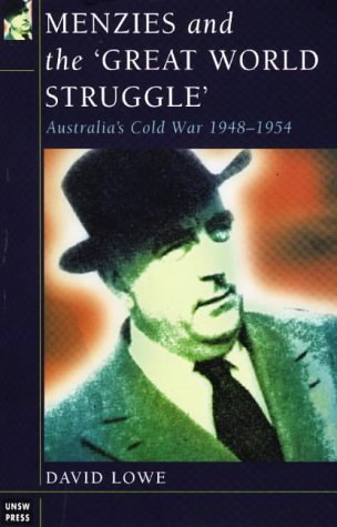 menzies and the great world struggle: australia's cold war 1948-1954