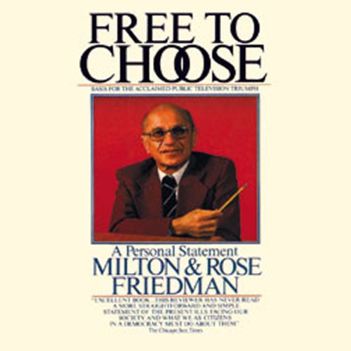 Download Free to Choose: A Personal Statement