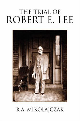 The Trial of Robert E. Lee