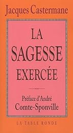 La  sagesse exercée