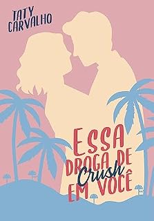 Livro Essa droga de crush em você
