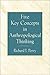 Five Key Concepts in Anthropological Thinking