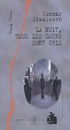 La  nuit, tous les loups sont gris