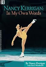 Nancy Kerrigan: In My Own Words