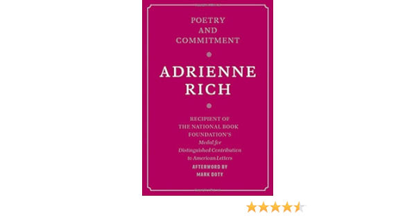 Poetry And Commitment An Essay By Adrienne Rich 2007 04 17 Amazon Com Books