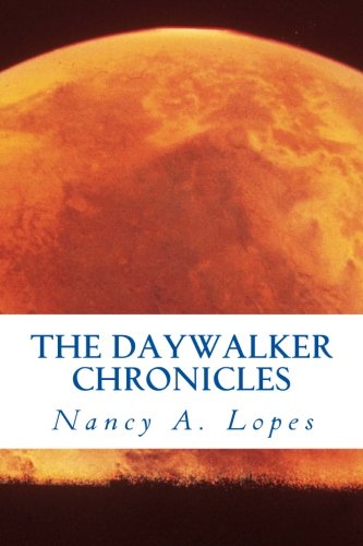 The Daywalker Chronicles
