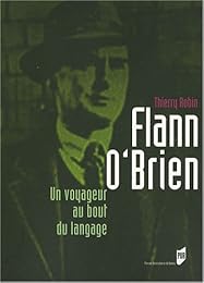 Flann O'Brien, un voyageur au bout du langage
