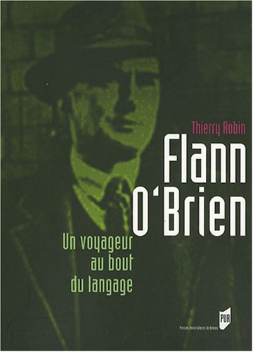 Flann O'Brien, un voyageur au bout du langage