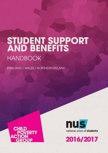 Student Support and Benefits Handbook 2016-17, by Child Poverty Action Group