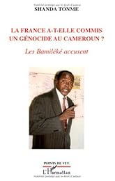 La  France a-t-elle commis un génocide au Cameroun ?