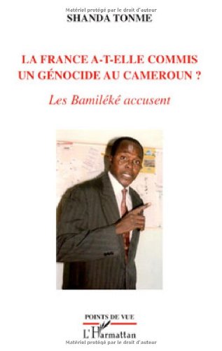 La  France a-t-elle commis un génocide au Cameroun ?