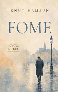 Livro Fome: Autobiografia de um Espírito (Coleção Prêmio Nobel Livro 1)
