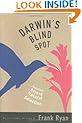 Darwin's Blind Spot: Evolution Beyond Natural Selection