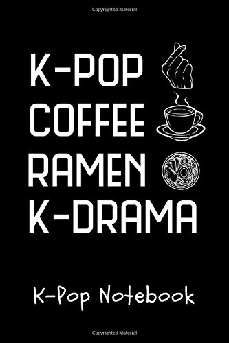 K-Pop Notebook: K-Pop Coffee Ramen K-Drama Composition College Notebook and Diary to Write In / 100 Pages of Ruled Lined & Blank Paper / 6"x9"