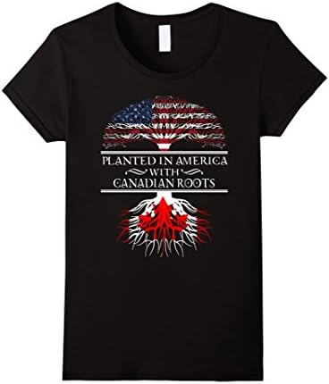 Women's CANADA AMERICAN PLANTED IN US WITH CANADIAN ROOTS T SHIRT Small Black
