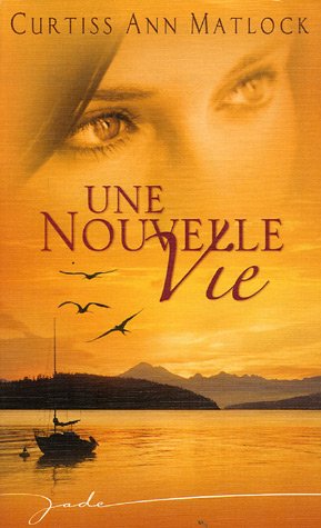 Une  nouvelle vie