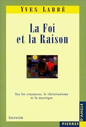 La  foi et la raison