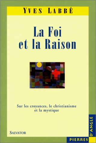 La  foi et la raison