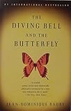 The Diving Bell and the Butterfly: A Memoir of Life in Death