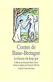 Contes de Basse-Bretagne : La femme du loup gris by