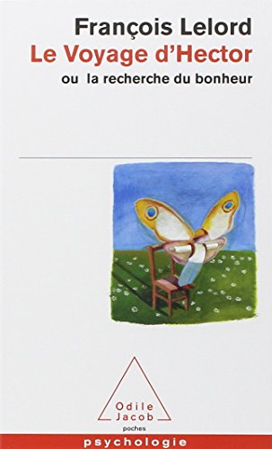 Le voyage d'Hector: ou, La recherche du bonheur by Francois Lelord (Mass Market Paperback)