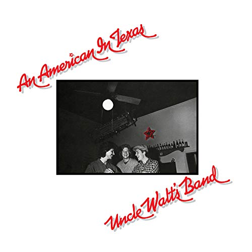 Album Art for An American In Texas by Uncle Walt's Band