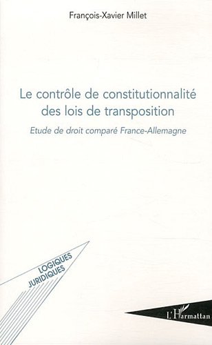 Le  contrôle de constitutionnalité des lois de transposition