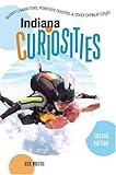 Indiana Curiosities, 2nd: Quirky