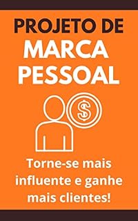 Livro Projeto de Marca Pessoal: Torne-se mais influente e ganhe mais clientes