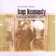Bap Kennedy Long Time A Comin'